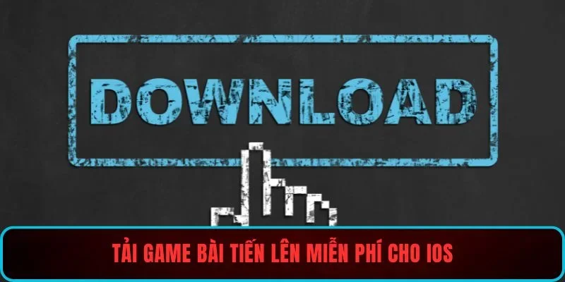 Tải game bài Tiến Lên miễn phí cho iOS