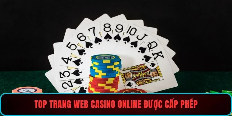 Top trang web casino online được cấp phép cánh cửa vào thế giới cá cược đỉnh cao